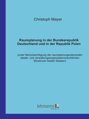 cover image of Raumplanung in der Bundesrepublik Deutschland und in der Republik Polen